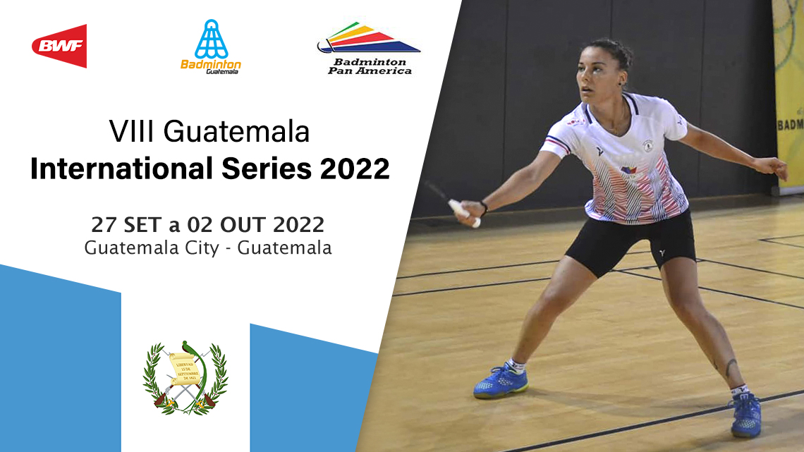 VIII Guatemala International Series 2022
